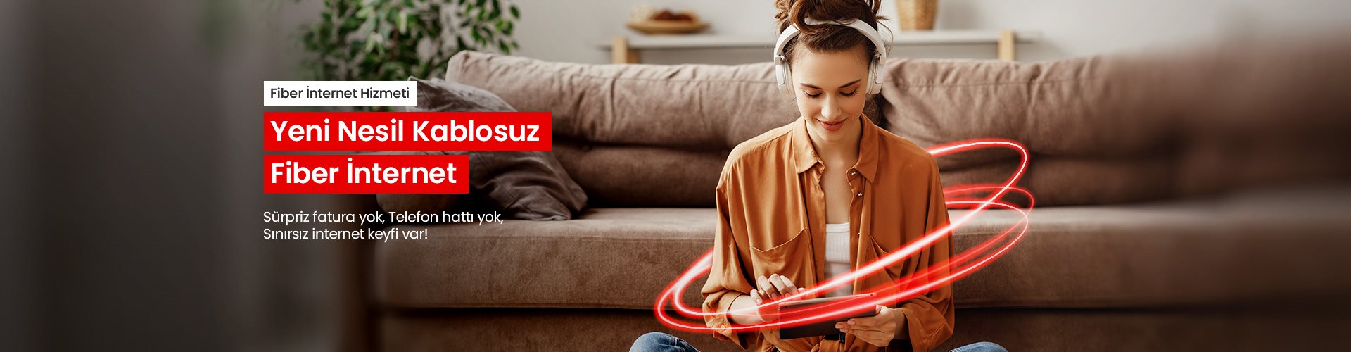 Fiber İnternet Hizmeti